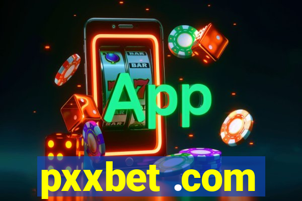 pxxbet .com